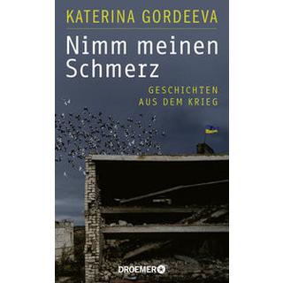 Nimm meinen Schmerz Gordeeva, Katerina; Seitz, Jennie (Übersetzung) Copertina rigida 