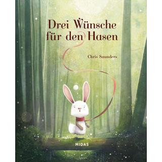 Drei Wünsche für den Hasen Saunders, Chris Gebundene Ausgabe 