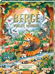 Berge voller Wunder Zeltner-Shane, Henriette (Übersetzung); Kajfez, Kaja (Illustrationen) Copertina rigida 