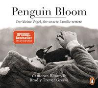 Penguin Bloom Bloom, Cameron; Greive, Bradley Trevor; Pannowitsch, Ralf (Übersetzung) Livre de poche 