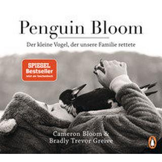 Penguin Bloom Bloom, Cameron; Greive, Bradley Trevor; Pannowitsch, Ralf (Übersetzung) Livre de poche 