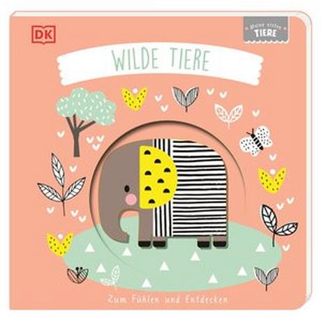 Meine ersten Tiere. Wilde Tiere Jaekel, Franziska; DK Verlag - Kids (Hrsg.); Kendall, Wendy (Illustrationen) Gebundene Ausgabe 