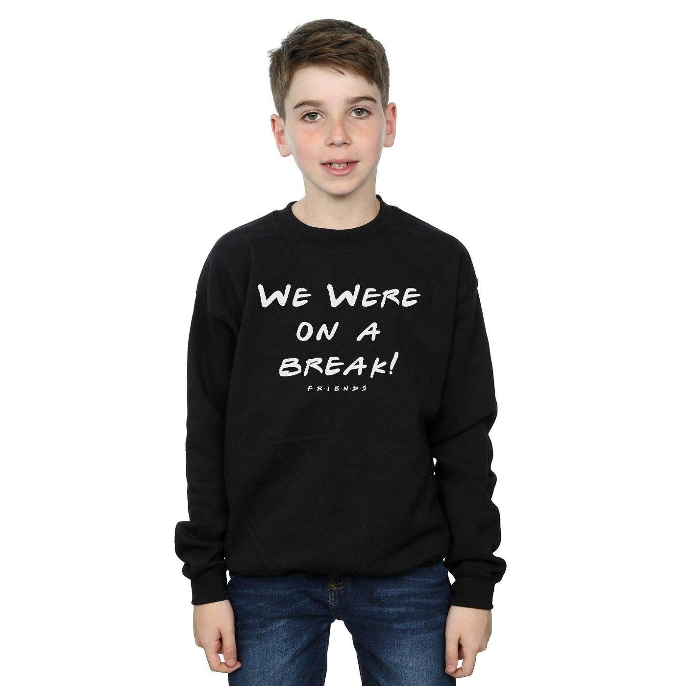 Friends  We Were On A Break Sweatshirt 