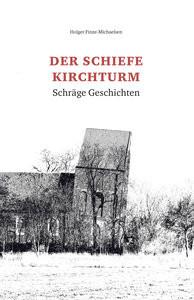 Der schiefe Kirchturm Finze-Michaelsen, Holger Copertina rigida 