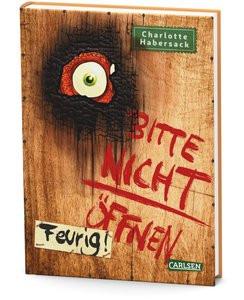 Bitte nicht öffnen 4: Feurig! Habersack, Charlotte; Bertrand, Fréderic (Illustrationen) Copertina rigida 