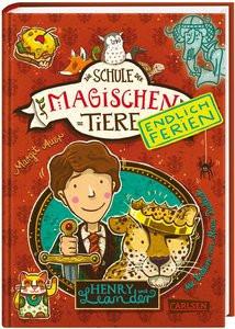 Die Schule der magischen Tiere. Endlich Ferien 3: Henry und Leander Auer, Margit; Dulleck, Nina (Illustrationen) Copertina rigida 