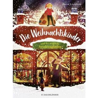 Die Weihnachtskinder und der magische Spielzeugladen Litchfield, David; Menge, Stephanie (Übersetzung) Gebundene Ausgabe 