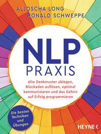 NLP-Praxis Long, Aljoscha; Schweppe, Ronald Taschenbuch 