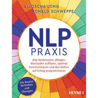 NLP-Praxis Long, Aljoscha; Schweppe, Ronald Taschenbuch 