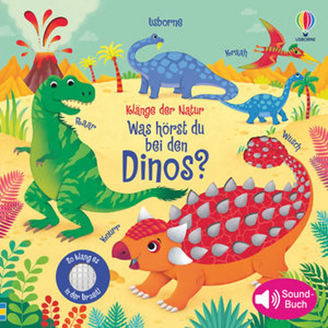 Usborne - Klänge der Natur: Was hörst du bei den Dinos?, Taplin, Sam; Iossa, Federica (Illustrationen)