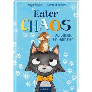 Kater Chaos - Au Backe, ein Hamster! Reider, Katja; Helm, Alexandra (Illustrationen) Copertina rigida 