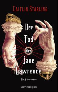 Der Tod der Jane Lawrence Starling, Caitlin; Lungstrass-Kapfer, Charlotte (Übersetzung) Gebundene Ausgabe 