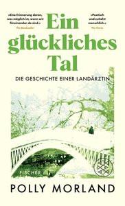 Ein glückliches Tal Morland, Polly; Balmes, Hans Jürgen (Übersetzung); Baker, Richard (Fotografie) Gebundene Ausgabe 