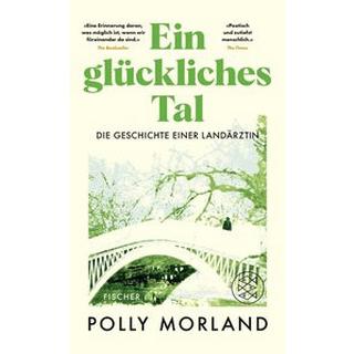 Ein glückliches Tal Morland, Polly; Balmes, Hans Jürgen (Übersetzung); Baker, Richard (Fotografie) Gebundene Ausgabe 