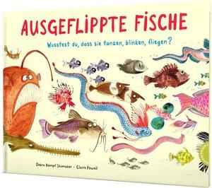 Ausgeflippte Fische Kempf Shumaker, Debra; Powell, Claire (Illustrationen); Gutzschhahn, Uwe-Michael (Übersetzung) Couverture rigide 