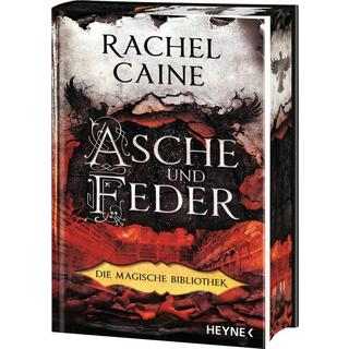 Asche und Feder - Die Magische Bibliothek Caine, Rachel; Brammertz, Beate (Übersetzung) Couverture rigide 