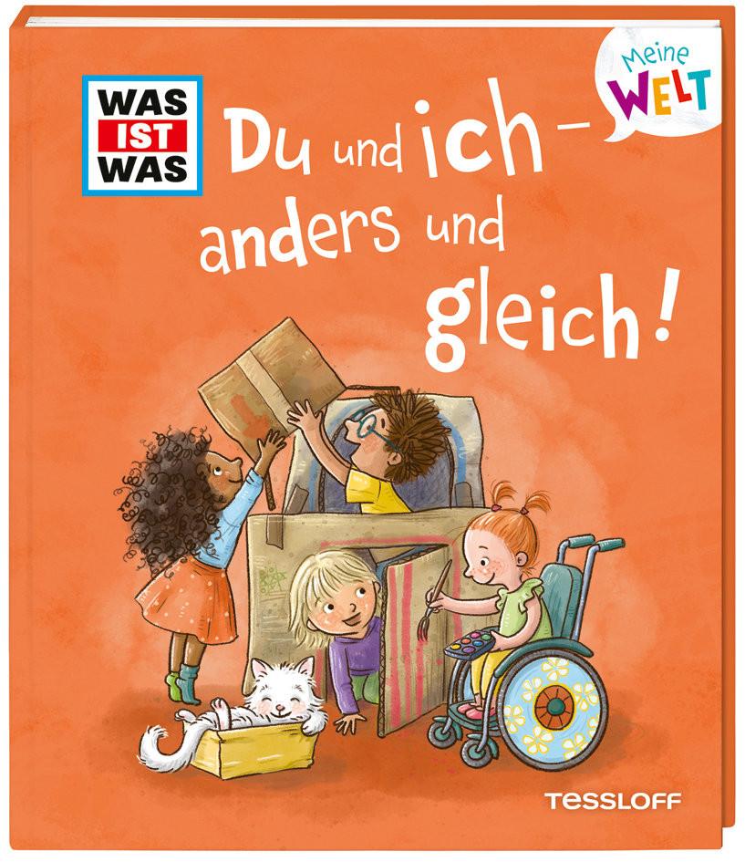 WAS IST WAS Meine Welt Band 16 Du und ich - anders und gleich! Weller-Essers, Andrea; Simone Leiss-Bohn (Illustrationen) Gebundene Ausgabe 