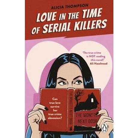 Love in the Time of Serial Killers Thompson, Alicia Gebundene Ausgabe 