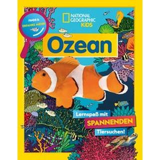 Ozean. Lernspaß mit spannenden Tiersuchen! Entdecke mehr als 250 Meeresbewohner in ihren Lebensräumen National Geographic Kids (Hrsg.); Wellner-Kempf, Anke (Übersetzung) Gebundene Ausgabe 