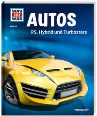 WAS IST WAS Band 53 Autos. PS, Hybrid und Turbostars Flessner, Bernd Couverture rigide 