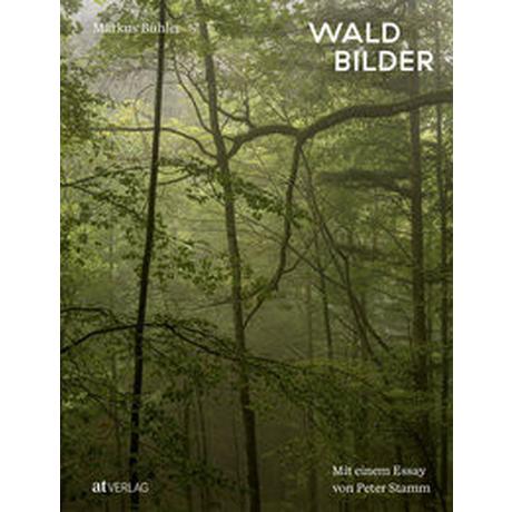 Waldbilder Bühler, Markus; Bühler, Markus (Fotografie); Schmid, Carla (Design) Copertina rigida 