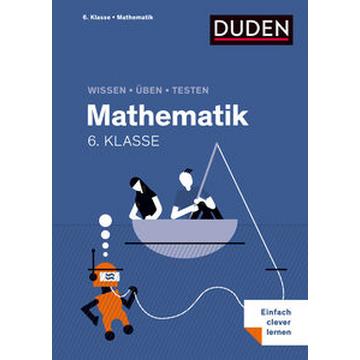 Wissen - Üben - Testen: Mathematik 6. Klasse