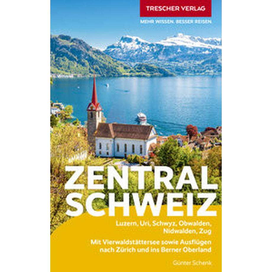 Trescher Verlag  TRESCHER Reiseführer Zentralschweiz 