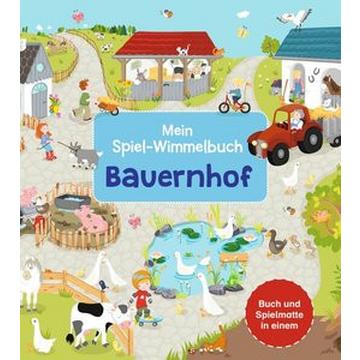 Mein Spiel-Wimmelbuch: Bauernhof