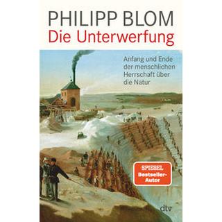 Die Unterwerfung Blom, Philipp Taschenbuch 