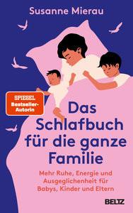 Das Schlafbuch für die ganze Familie Mierau, Susanne; Roßa, Nadine (Illustrationen) Gebundene Ausgabe 