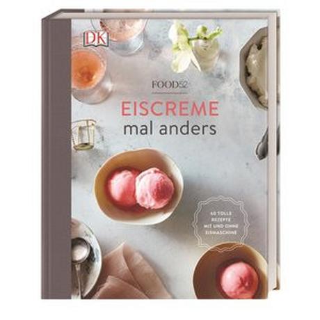 Eiscreme mal anders Food52 Couverture rigide 