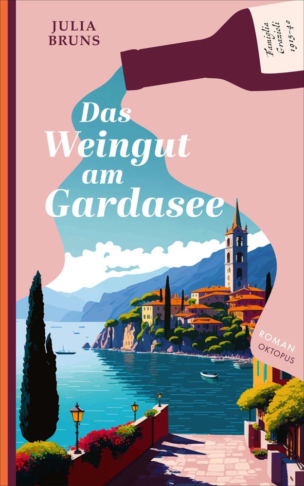 Das Weingut am Gardasee Bruns, Julia Gebundene Ausgabe 