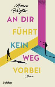 An dir führt kein Weg vorbei Forsythe, Lauren; Koonen, Angela (Übersetzung) Copertina rigida 