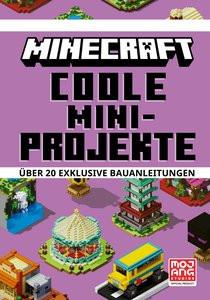 Minecraft Coole Mini-Projekte. Über 20 exklusive Bauanleitungen MINECRAFT; Mojang Ab; McBrien, Thomas; Lange, Maxi (Übersetzung) Couverture rigide 