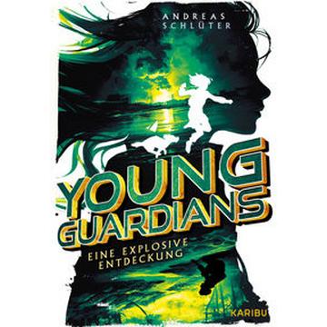 Young Guardians (Band 2) - Eine explosive Entdeckung