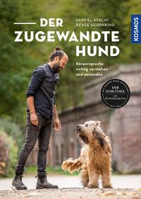 Der zugewandte Hund Ayachi, Sami El; Herrnkind, Renée Copertina rigida 