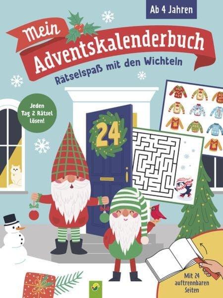 Schwager & Steinlein Mein Adventskalenderbuch Rätselspaß mit den Wichteln  