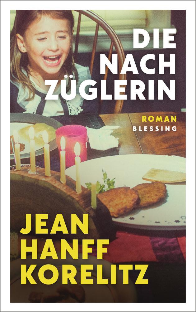 Die Nachzüglerin Korelitz, Jean Hanff; Lohmann, Sabine (Übersetzung) Couverture rigide 