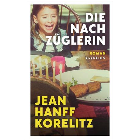 Die Nachzüglerin Korelitz, Jean Hanff; Lohmann, Sabine (Übersetzung) Couverture rigide 