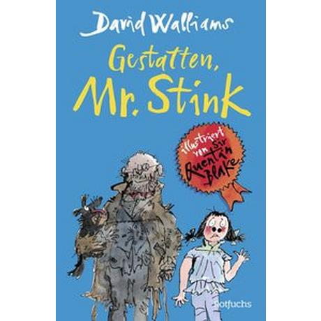 Gestatten, Mr. Stink Walliams, David; Blake, Quentin (Illustrationen); Haentjes-Holländer, Dorothee (Übersetzung) Couverture rigide 