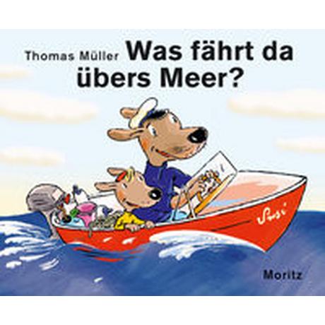 Was fährt da übers Meer? Müller, Thomas M.; Müller, Thomas M. (Illustrationen) Copertina rigida 