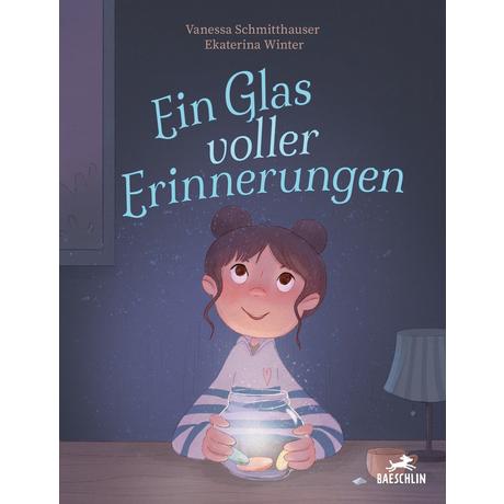 Ein Glas voller Erinnerungen Schmitthauser, Vanessa; Winter, Ekaterina (Illustrationen) Gebundene Ausgabe 