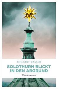 Solothurn blickt in den Abgrund Gasser, Christof Copertina rigida 