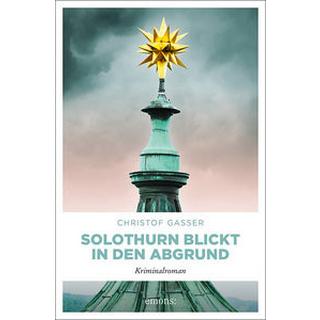 Solothurn blickt in den Abgrund Gasser, Christof Copertina rigida 