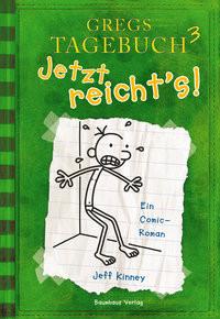 Gregs Tagebuch 3 - Jetzt reicht's! Kinney, Jeff; Kinney, Jeff (Illustrationen) Copertina rigida 