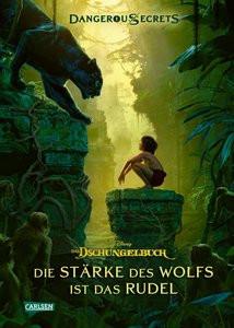 Disney - Dangerous Secrets 6: Das Dschungelbuch: Die Stärke des Wolfs ist das Rudel Disney, Walt; Peterson, Scott; Pruett, Joshua; Ohlmann, Nina (Übersetzung) Couverture rigide 