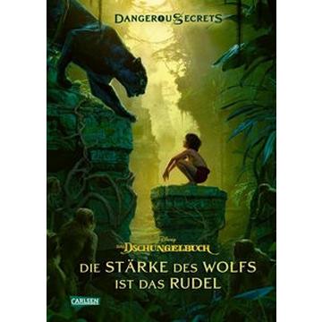 Disney - Dangerous Secrets 6: Das Dschungelbuch: Die Stärke des Wolfs ist das Rudel