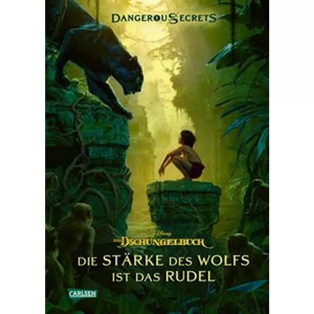 Carlsen - Disney - Dangerous Secrets 6: Das Dschungelbuch: Die Stärke des Wolfs ist das Rudel