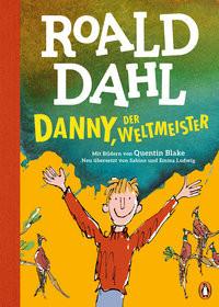 Danny, der Weltmeister Dahl, Roald; Blake, Quentin (Illustrationen); Ludwig, Sabine (Übersetzung); Ludwig, Emma (Übersetzung) Gebundene Ausgabe 