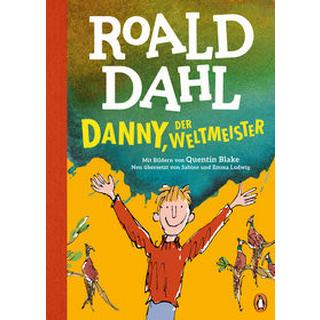 Danny, der Weltmeister Dahl, Roald; Blake, Quentin (Illustrationen); Ludwig, Sabine (Übersetzung); Ludwig, Emma (Übersetzung) Gebundene Ausgabe 